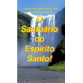 O Santuário do Espírito Santo